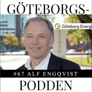 067. För ett fungerande Göteborg - med Alf Engqvist VD, Göteborg Energi