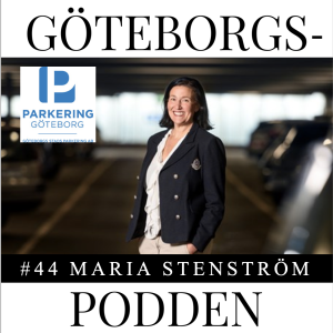 044. Göteborgs Stads Parkering med Maria Stenström, VD