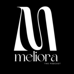 Introduction to Meliora The Podcast