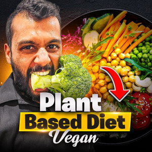 #0054 How To Start a Whole Food Plant-Based Diet: Easy Steps & Tips