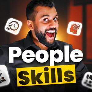 #0057 - People Skills 101: Boost Your Relationships and Career