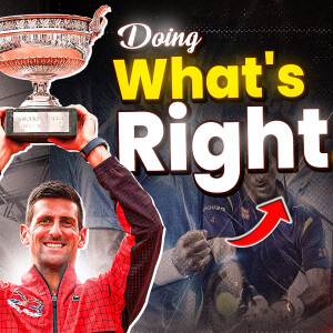 #0064 Be Like Novak Djokovic: The GOAT's Guide to Integrity and Success