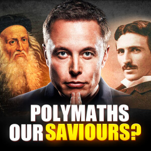 #0069 Polymaths & the Population Crisis: A Hidden Risk to Human Progress