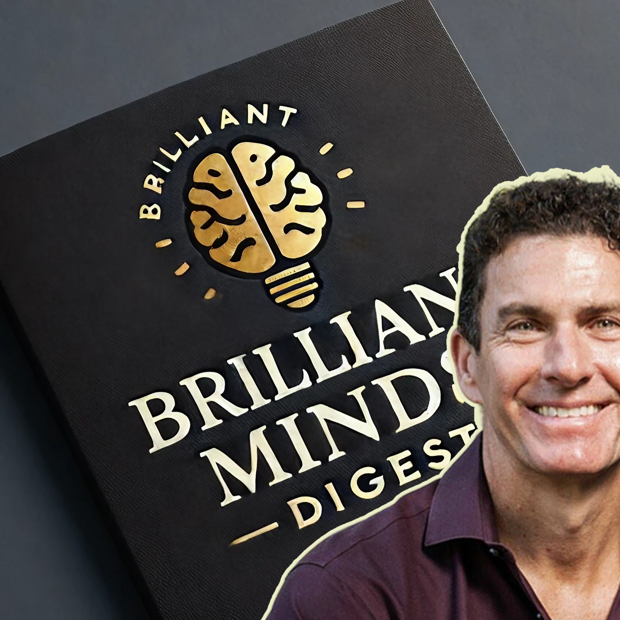 Brilliant Minds’ Digest