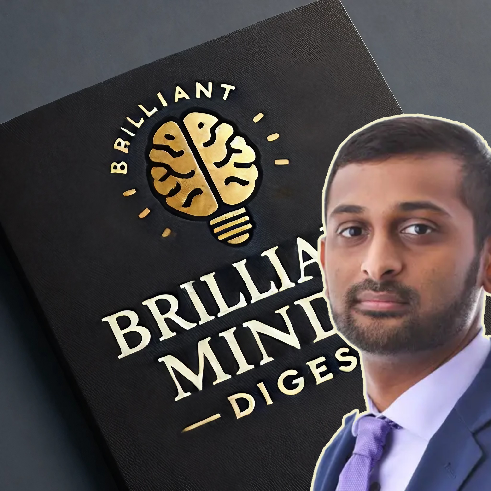 Brilliant Minds’ Digest
