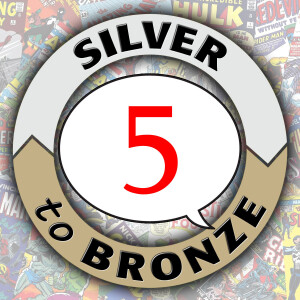 5: Reinventing the X-Men: From Silver Age Stumbles to Bronze Age Triumphs