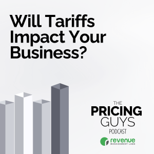 Episode 1: Will Tariffs Impact My Business?