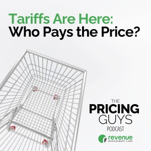 Episode 3: Tariffs Are Here: Who Pays the Price?