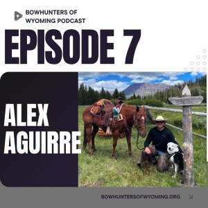 Episode 7- Alex Aguirre