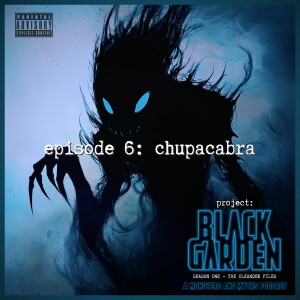 Chupacabra: Season One - The Oleander Files
