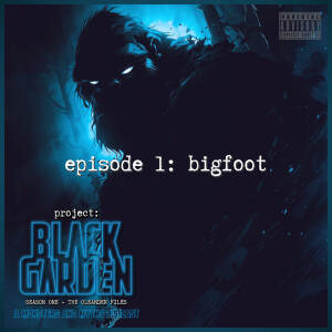 Bigfoot: Season One - The Oleander Files