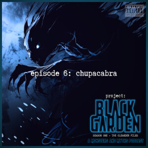 Chupacabra: Season One - The Oleander Files