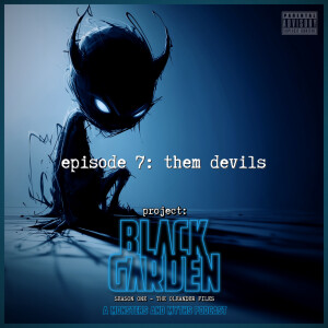 Them Devils: Season One - The Oleander Files
