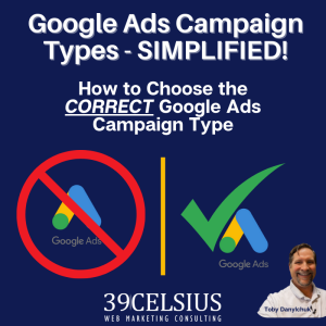 How to Choose the Right Google Ads Campaign Type. (Explained, Simplified, Win) 🎯💡