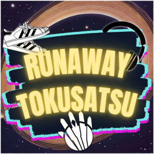 Runaway Toksusatsu Season 1 test