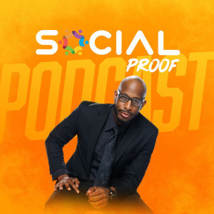 Andre Norman | Social Proof Episode 10