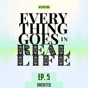 Ep. 5 - UNEDITED