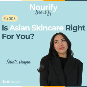 Is Asian Skincare Right For You? | Shinta Huynh