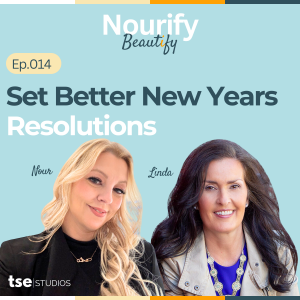 Set Better New Years Resolutions | Nour and Linda