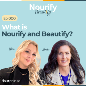 What is Nourify and Beautify? | Nour Abochama and Linda Yates