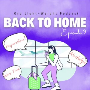 Episode 9 : Back To Home | Malayalam Podcast