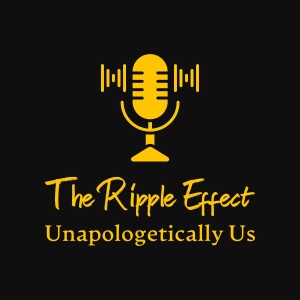 Real Talk on 'The Ripple Effect': Embracing Relatability and Life Lessons
