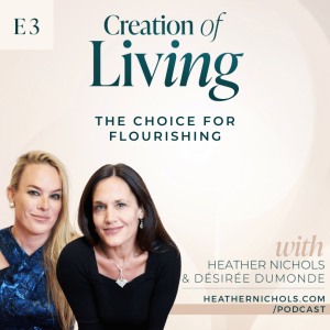 The Choice for Flourishing with Désirée DuMonde