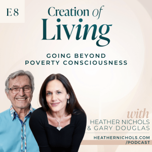 Going Beyond Poverty Consciousness with Gary Douglas