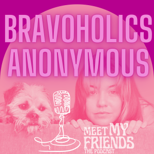 BRAVOHOLICS ANONYMOUS #1: Summer House, RHOBH, Traitors