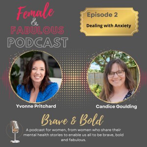 Episode 2 : Living with Anxiety – Candice’s story