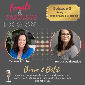 Episode 5: Living with Postpartum Psychosis – Dorota’s Story