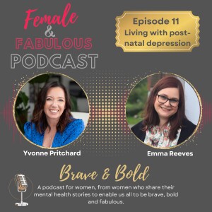 Episode 11: Emma’s Story – Navigating Life with Postnatal Depression