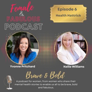 Episode 6: Kellie’s Health Hatrick – Facing a Hysterectomy, Heart Condition & Brain Tumor