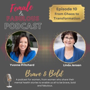 Episode 10: From Chaos to Transformation – Linda Jensen’s Story