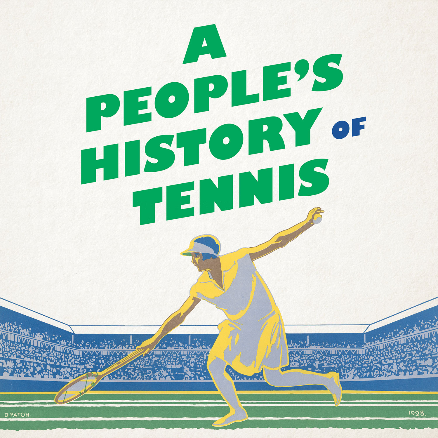 A People’s History of Tennis