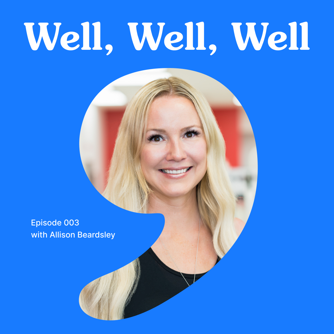 003 Wellness & Scaling a Franchise with Allison Beardsley