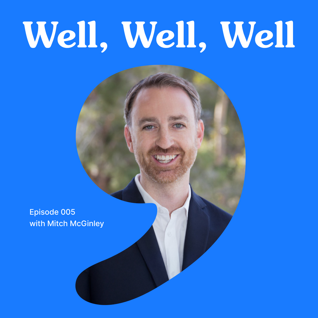 005 Wellness & Exit Strategies with Mitch McGinley