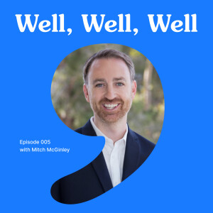 005 Wellness & Exit Strategies with Mitch McGinley