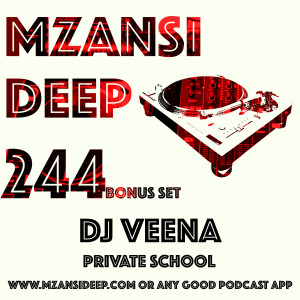 Session 244 - BONUS SET - DJ VEENA