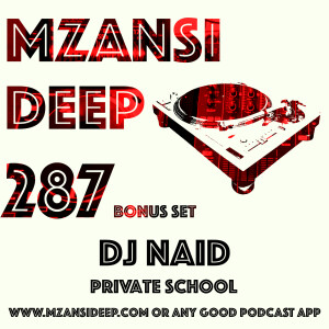 Session 287 BUNS SET - DJ Naid - PRIVATE SCHOOL