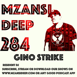 Session 284 - Gino Strike - Soulful House