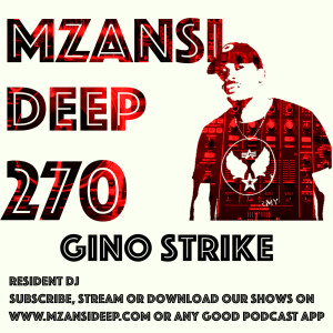 Session 270 - Gino Strike - Soulful House
