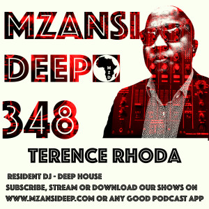 Session 348 - Terence Rhoda - Deep House