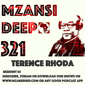 Session 321 - Terence Rhoda - Deep House