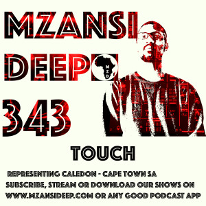 Session 343 - Touch - GUEST MIX - Kasie Deep House