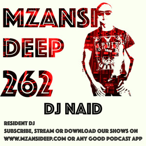 Session 262 - DJ Naid - Soulful House
