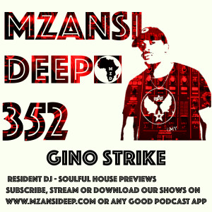 Session 352 - Gino Strike - Soulful House Preview Tracks