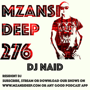 Session 276 - DJ Naid - Deep House