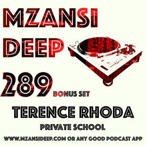 Session 289 BONUS SET - Terence Rhoda - PRIVATE SCHOOL