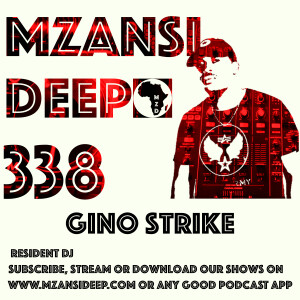 Session 338 - Gino Strike - Production Mix - Soulful House